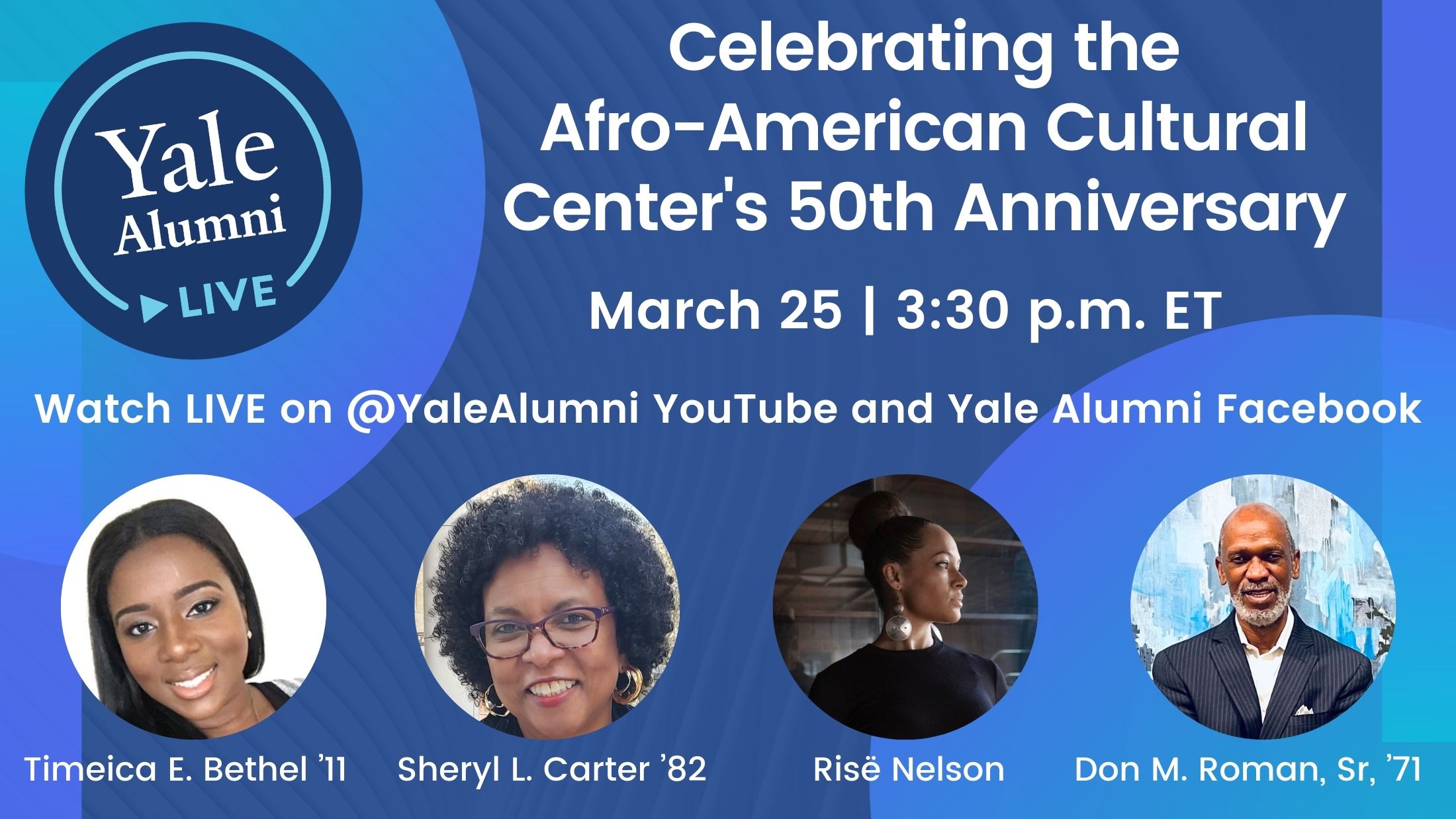 Yale Alumni LIVE Celebrating the AfroAmerican Cultural Center’s 50th